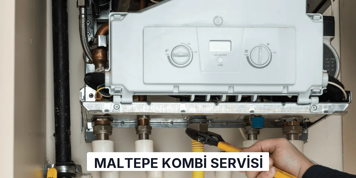 Maltepe Kombi Servisi