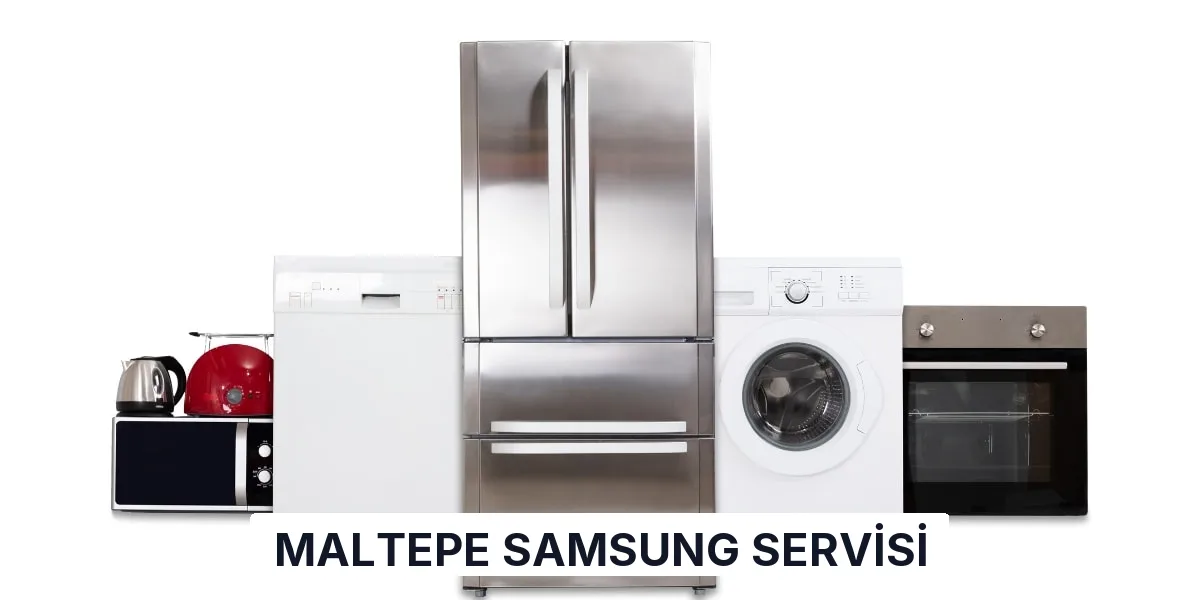 Maltepe Samsung Servisi